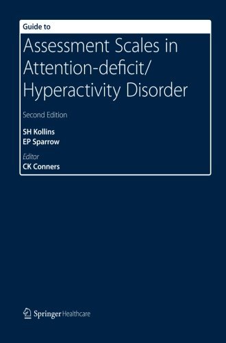 Guide to Assessment Scales in Attention-Deficit / Hyperactivity Disorder: Second Edition - Scott H Kollins - Książki - Springer Healthcare - 9781907673153 - 26 października 2011