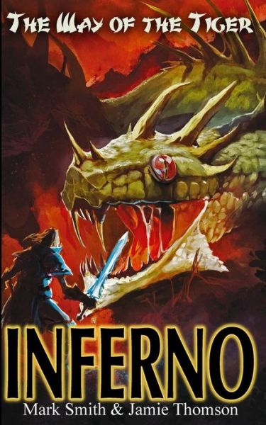 Cover for Jamie Thomson · Inferno! (Way of the Tiger) (Volume 6) (Paperback Book) (2014)