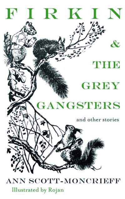 Cover for Ann Scott Moncrieff · Firkin &amp; The Grey Gangsters (Paperback Book) (2021)