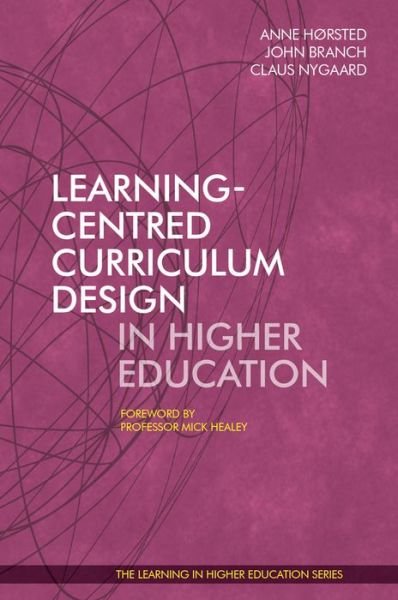 Cover for Learning-Centred Curriculum Design in Higher Education - Learning in Higher Education (Paperback Book) (2017)