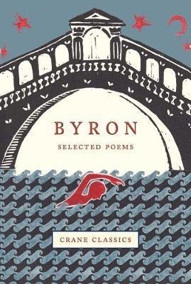 Cover for Anthony Eyre · Byron: Selected Poems - Crane Classics (Hardcover Book) (2020)