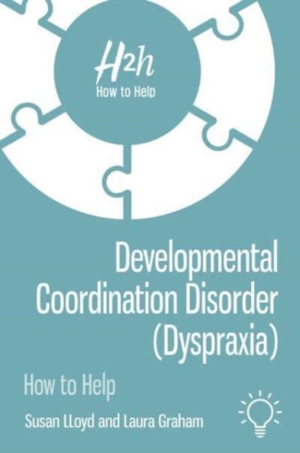 Cover for Susan Lloyd · Developmental Coordination Disorder (Dyspraxia): How to Help (Paperback Book) (2022)