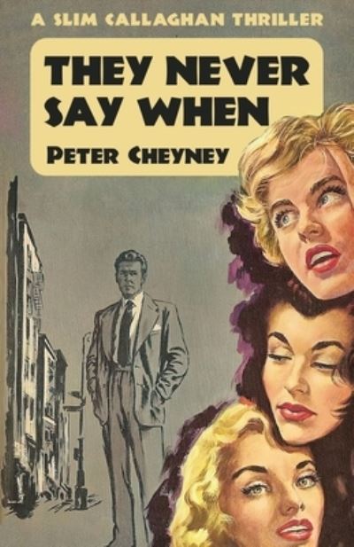 Cover for Peter Cheyney · They Never Say When (Pocketbok) (2022)