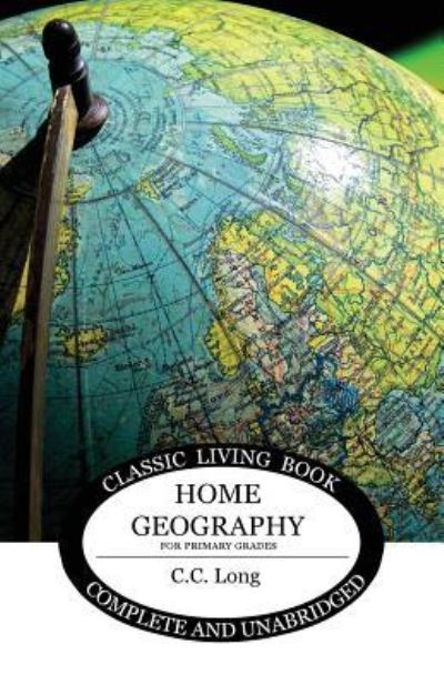 Cover for C C Long · Home Geography for Primary Grades (Paperback Book) (2017)