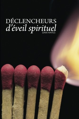 Cover for Dan Hayes · Déclencheurs D'éveil Spirituel (Paperback Book) [French edition] (2013)