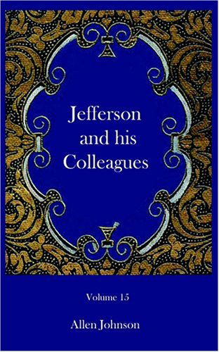 Cover for Allen Johnson · Jefferson and His Colleagues (Paperback Book) (2003)