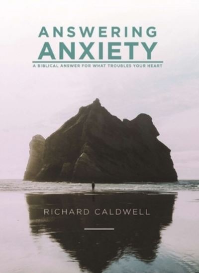 Cover for Richard Caldwell · Answering Anxiety (Paperback Book) (2017)