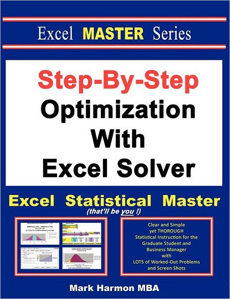 Cover for Mark Harmon · Step-by-step Optimization with Excel Solver - the Excel Statistical Master (Taschenbuch) (2012)