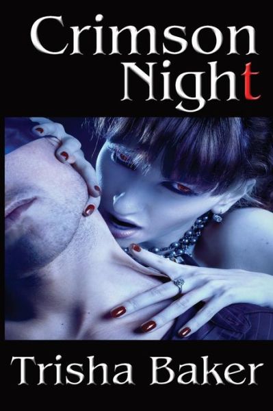 Cover for Trisha Baker · Crimson Night (Paperback Book) (2014)