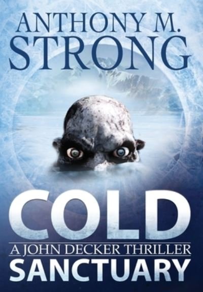 Cover for Anthony M Strong · Cold Sanctuary (Gebundenes Buch) (2016)