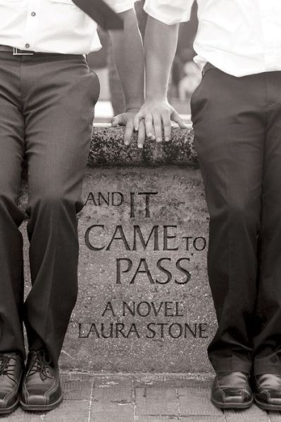 Cover for Laura Stone · And it Came To Pass (Pocketbok) (2017)