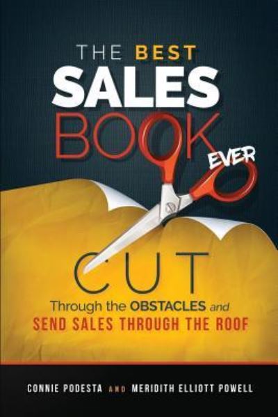 The Best Sales Book Ever / The Best Sales Leadership Book Ever - Connie Podesta - Books - Connie Podesta Presents, LLC - 9781946225153 - June 10, 2019