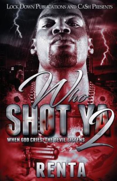 Who Shot YA 2 - Renta - Kirjat - Lock Down Publications - 9781949138153 - maanantai 29. lokakuuta 2018