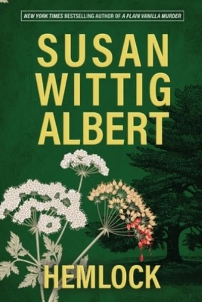 Cover for Susan Wittig Albert · Hemlock (Bok) (2021)