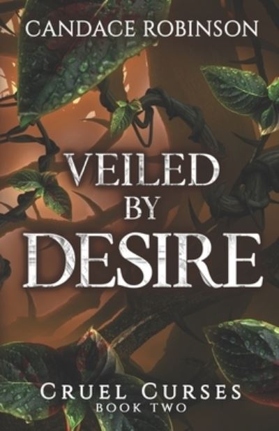 Cover for Candace Robinson · Veiled By Desire (Paperback Book) (2021)