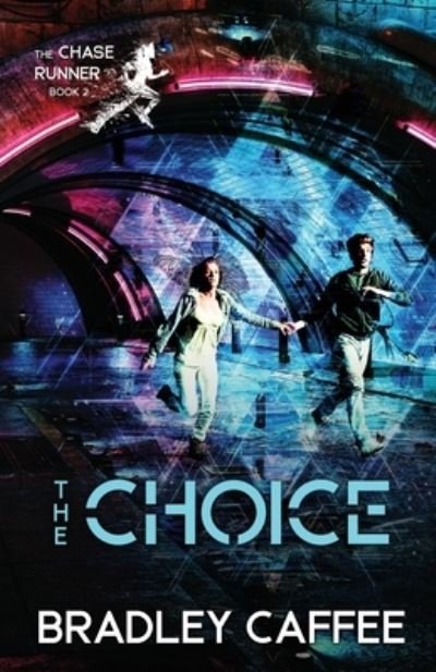 Cover for Bradley Caffee · The Choice (Paperback Book) (2022)