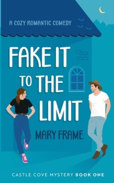 Cover for Mary Frame · Fake It to the Limit (Bok) (2022)