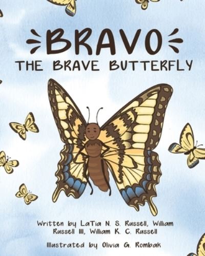 Cover for Latia N S Russell · Bravo The Brave Butterfly (Paperback Book) (2022)