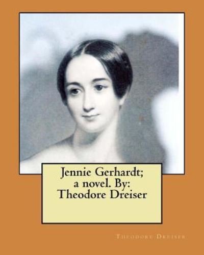 Cover for Theodore Dreiser · Jennie Gerhardt; a novel. By (Pocketbok) (2017)