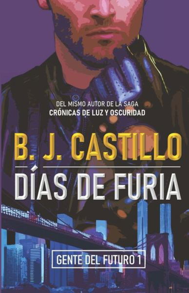 Cover for B J Castillo · Dias de Furia (Paperback Book) (2018)