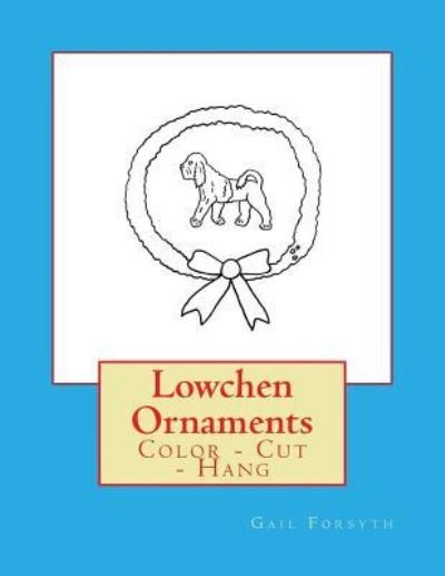 Cover for Gail Forsyth · Lowchen Ornaments (Pocketbok) (2017)