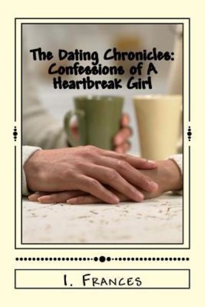Cover for I Frances · The Dating Chronicles (Paperback Bog) (2017)