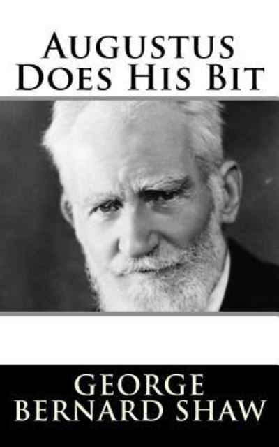 Cover for George Bernard Shaw · Augustus Does His Bit (Paperback Bog) (2017)