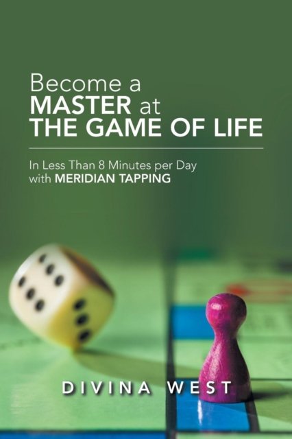 Cover for Divina West · Become a Master at the Game of Life (Paperback Book) (2018)