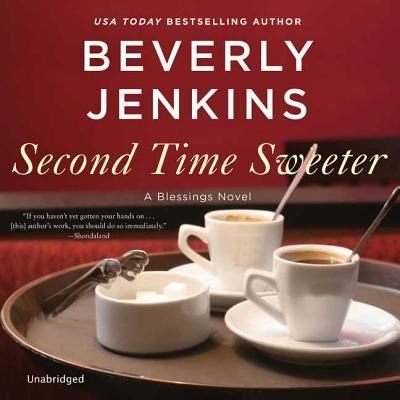 Cover for Beverly Jenkins · Second Time Sweeter : A Blessings Novel : The Blessings Series, book 9 (CD) (2018)