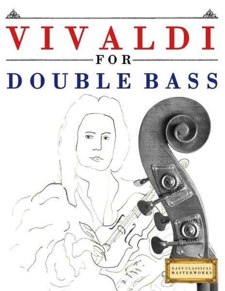 Cover for Easy Classical Masterworks · Vivaldi for Double Bass (Taschenbuch) (2018)