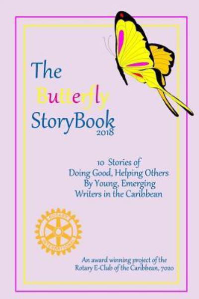 Cover for 7020 Rotary E-Club of the Caribbean · The Butterfly Storybook (Paperback Bog) (2018)