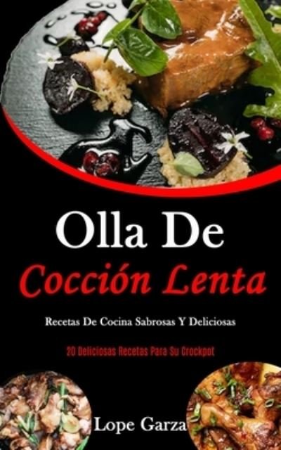 Cover for Lope Garza · Olla De Coccion Lenta (Paperback Book) (2020)