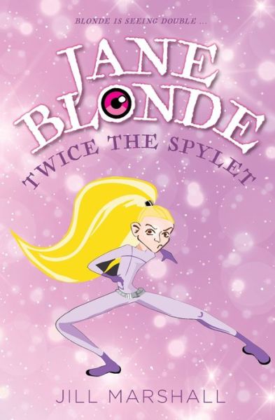 Cover for Jill Marshall · Jane Blonde Twice the Spylet (Paperback Book) (2020)