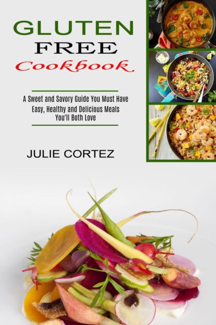 Cover for Julie Cortez · Gluten Free Cookbook (Paperback Book) (2021)