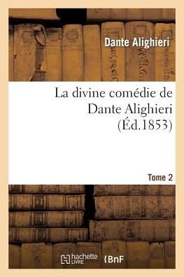 Cover for Dante Alighieri · La Divine Comedie De Dante Alighieri: Traduction Nouvelle.tome 2 (Paperback Bog) (2022)