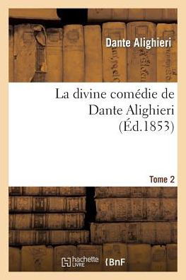 Cover for Dante Alighieri · La Divine Comedie De Dante Alighieri: Traduction Nouvelle.tome 2 (Paperback Book) (2022)