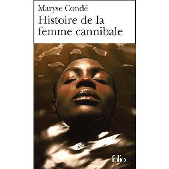 Cover for Maryse Conde · Hist De La Femme Cannibale (Folio) (French Edition) (Pocketbok) [French edition] (2005)