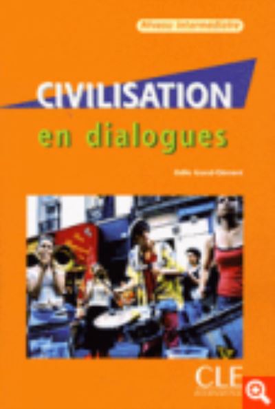 Cover for Odile Grand-Clement · Civilisation en dialogues: Livre &amp; CD-audio intermediaire (Book) (2008)