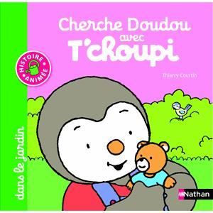 Cover for Thierry Courtin · T'choupi: Cherche doudou avec T'choupi dans le jardin (Hardcover Book) (2013)