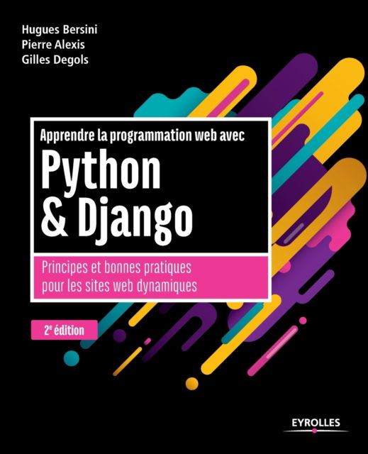 Cover for Hugues Bersini · Apprendre la programmation web avec Python et Django - 2e edition (Paperback Book) (2018)