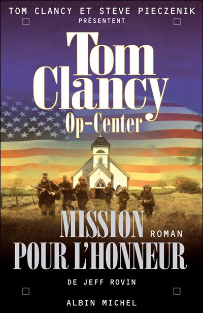 Cover for Tom Clancy · Op-center 9. Mission Pour L'honneur (Romans, Nouvelles, Recits (Domaine Etranger)) (Taschenbuch) [French, Non Classe edition] (2005)