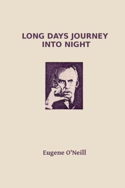 Cover for Eugene O'Neill · Long Days Journey into Night by Eugene O'neill (Taschenbuch) (1956)