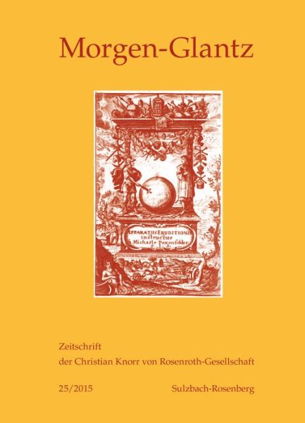 Cover for Morgen-Glantz 25/2015: Zeitschrift Der Christian Knorr Von Rosenroth-Gesellschaft - Morgen-Glantz (Paperback Book) (2015)