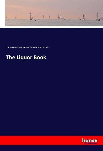 Cover for Bates · The Liquor Book (Bok)