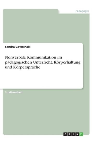 Cover for Gottschalk · Nonverbale Kommunikation im (Bog)