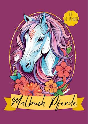 Cover for Nora Milles · Malbuch Pferde ab 10 Jahren (Book) (2023)