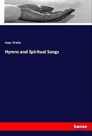 Hymns and Spiritual Songs - Watts - Other -  - 9783348036153 - 