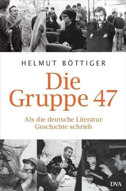 Cover for Böttiger · Die Gruppe 47 (Buch)