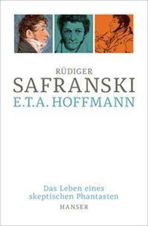 Cover for Rüdiger Safranski · E.T.A. Hoffmann (Innbunden bok) (2022)