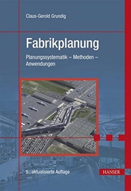 Cover for Grundig · Fabrikplanung 5.A. (Hardcover Book) (2014)